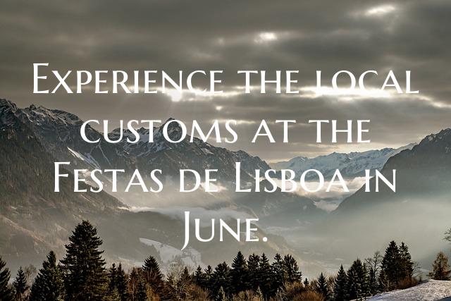 Experience the local customs at the Festas de Lisb...