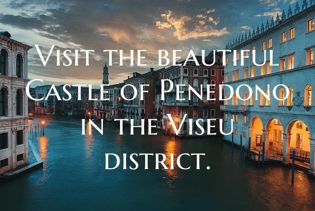 Visit the beautiful Castle of Penedono in the Vise...